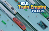 Idle Train Empire Tycoon Online Game