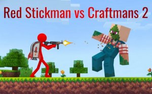 Red Stickman vs Craftmans 2: Platformer precision fighter Online Game