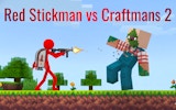 Red Stickman vs Craftmans 2: Platformer precision fighter Online Game
